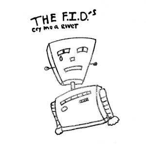 75OL-016 : The F.I.D.'s - Cry Me a Rivet EP