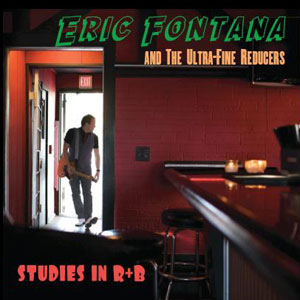 75OL-065 : Eric Fontana and the Ultra Fine Reducers - Studies in R+B