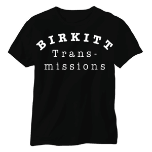 75OL-127 : The Birkitt Transmissions - Cut in 3 T-shirt