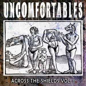 75OL-138 : The Uncomfortables - Across the Shields Vol. 1 & 2