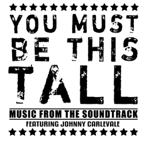 75OL-026 : Johnny Carlevale - Music from the You Must Be This Tall Soundtrack