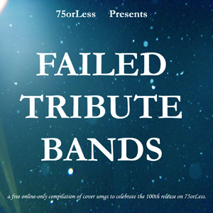 75OL-114 : Various Artists - Failed Tribute Bands